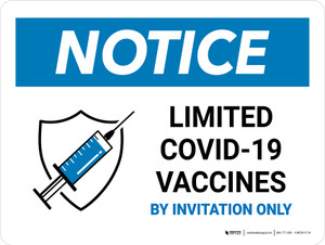 Notice: Limited Covid-19 Vaccines By Invitation Only Landscape - Wall Sign