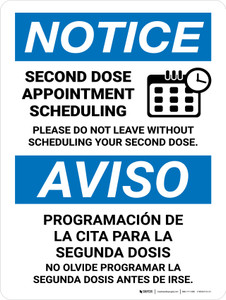 Notice: Second Dose Appointment Scheduling Please Do Not Leave Bilingual Spanish Portrait - Wall Sign