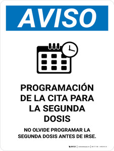 Notice: Second Dose Appointment Scheduling Please Do Not Leave Spanish Portrait - Wall Sign
