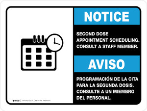 Notice: Second Dose Appointment Scheduling Consult A Staff Member Bilingual Spanish Landscape - Wall Sign