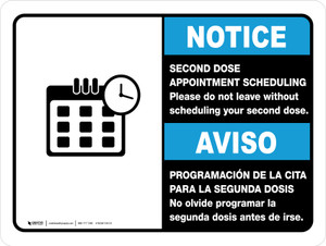 Notice: Second Dose Appointment Scheduling Please Do Not Leave Bilingual Spanish Landscape - Wall Sign