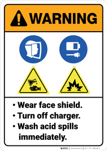 Warning: Wear Faceshield Turn Off Charger Wash Acid Spills ANSI - Wall Sign