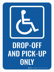 Accessible Drop-Off and Pick-Up Portrait - Wall Sign
