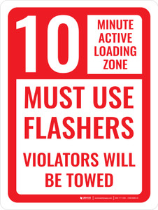Active Loading Zone Use Flashers Portrait - Wall Sign
