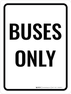 Buses Only Portrait - Wall Sign