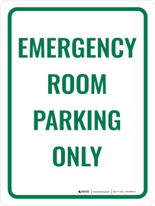 Emergency Room Parking Only Green Portrait - Wall Sign