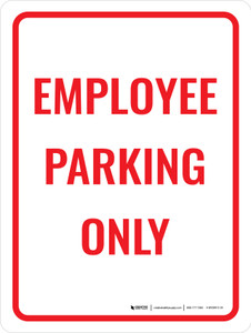 Employee Parking Only Red Portrait - Wall Sign