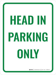Head In Parking Only Portrait - Wall Sign