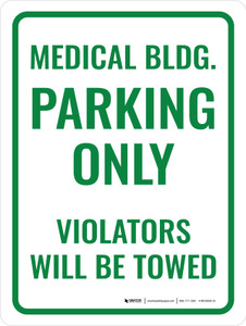 Medical Building Parking Only Portrait - Wall Sign