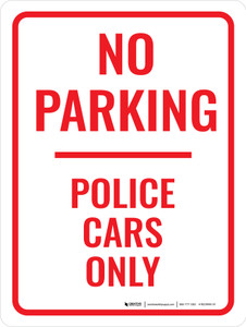 No Parking Police Cars Only Portrait - Wall Sign
