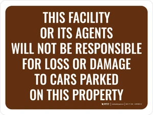 Not Responsible For Loss or Damage Landscape - Wall Sign
