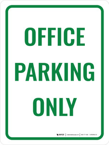 Office Parking Only Portrait - Wall Sign