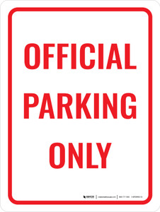 Official Parking Only Portrait - Wall Sign