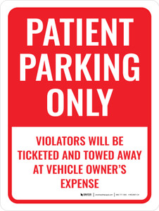 Patient Parking Only Violators Towed Portrait - Wall Sign