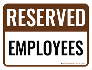 Reserved Employees Landscape - Wall Sign