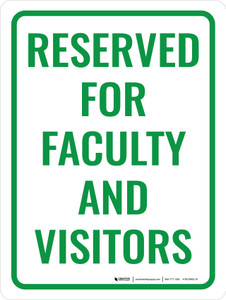Reserved For Faculty and Visitors Portrait - Wall Sign