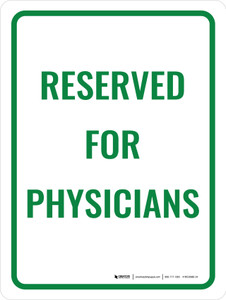 Reserved For Physician Portrait - Wall Sign
