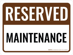 Reserved Maintenance Landscape - Wall Sign