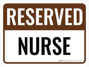 Reserved Nurse Landscape - Wall Sign