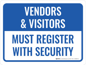 Vendors and Visitors Must Register Landscape - Wall Sign