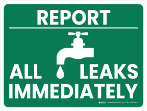 Report All Leaks Immediately Landscape - Wall Sign