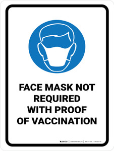Face Mask Not Required with Proof of Vaccination with Icon White Portrait - Wall Sign
