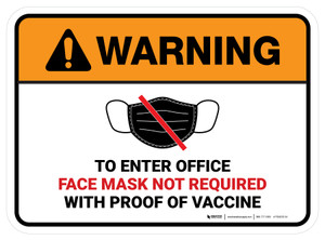 Warning RectangleTo Enter Office Face Mask Not Required with Proof of Vaccine with Icon Rectangular - Floor Sign