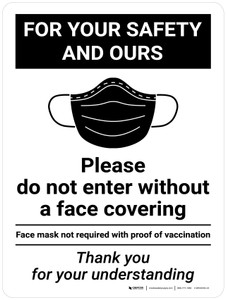 For Your Safety And Ours - Please Do Not Enter Without A Face Covering Not Required With Proof Of Vaccination Black Portrait - Wall Sign