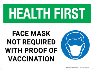 Health First: Face Mask Is Not Required With Proof Of Vaccine with Icon Landscape - Wall Sign