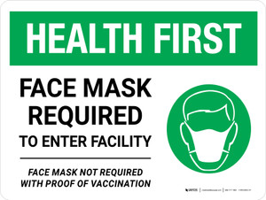 Health First: Face Mask Required To Enter Facility - Face Mask Not Required With Proof Of Vaccination Landscape - Wall Sign