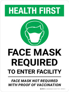 Health First: Face Mask Required To Enter Facility - Face Mask Not Required With Proof Of Vaccination Portrait - Wall Sign
