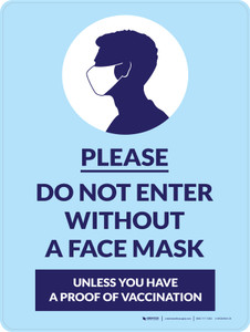 Please: Do Not Enter Without A Face Mask Unless You Have A Proof Of Vaccination Portrait - Wall Sign