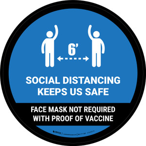 Social Distancing Keeps Us Safe Mask Not Required with Icon Blue Circular - Floor Sign