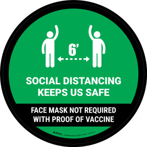 Social Distancing Keeps Us Safe Mask Not Required with Icon Green Circular - Floor Sign