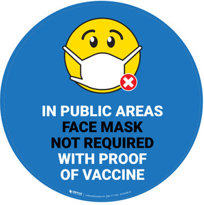 Face Mask Not Required with Proof of Vaccine In Public Areas with Emoji Light Blue Circular - Floor Sign