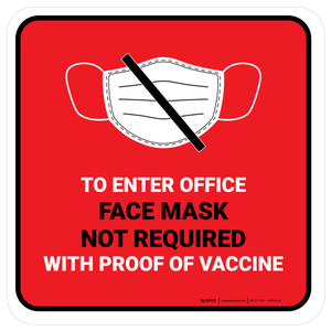 Face Mask Not Requiwith Proof of Vaccine To Enter Office with Icon Red Square - Floor Sign