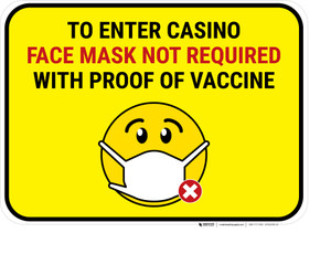 Face Mask Not Required with Proof of Vaccine To Enter Casino with Emoji Yellow Rectangle - Floor Sign