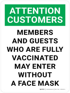 Attention Customers: Members and Guests Who Are Fully Vaccinated May Enter Without A Face Mask Portrait - Wall Sign