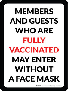 Members And Guests Who Are Fully Vaccinated May Enter Without A Face Mask Portrait - Wall Sign