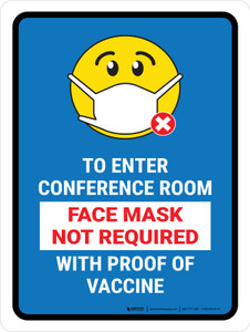 Face Mask Not Required with Proof of Vaccine To Enter Conference Room with Emoji Blue Portrait - Wall Sign