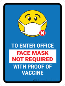 Face Mask Not Required with Proof of Vaccine To Enter Office with Emoji Blue Portrait - Wall Sign