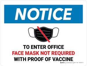 Notice: Face Mask Not Required with Proof of Vaccine To Enter Office with Icon Landscape - Wall Sign