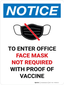 Notice: Face Mask Not Required with Proof of Vaccine To Enter Office with Icon Portrait - Wall Sign