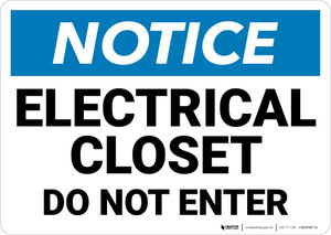 Notice: Electrical Closet Do Not Enter - Wall Sign