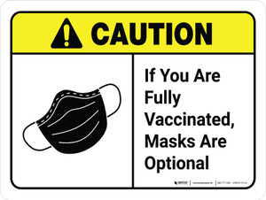 Caution: ANSI If You Are Fully Vaccinated Masks Are Optional With Icon - Wall Sign