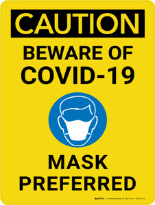 Caution: Beware of Covid-19 Mask Preferred - Wall Sign