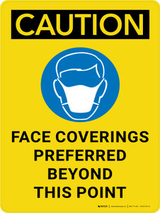 Caution: Face Coverings Preferred Beyond This Point - Wall Sign