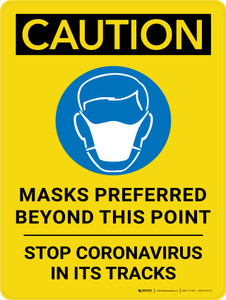 Caution: Masks Preferred Beyond This Point Stop Coronavirus - Wall Sign