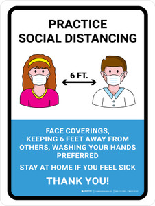 Practice Social Distancing Face Coverings Keeping 6 Feet Away From Others Washing Your Hands Preferred - Wall Sign