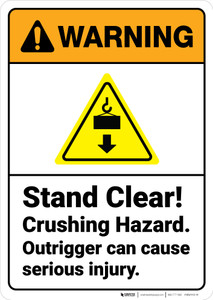 Warning: Stand Clear Crushing Hazard Outrigger Can Cause Injury - Wall Sign